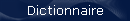 Dictionnaire